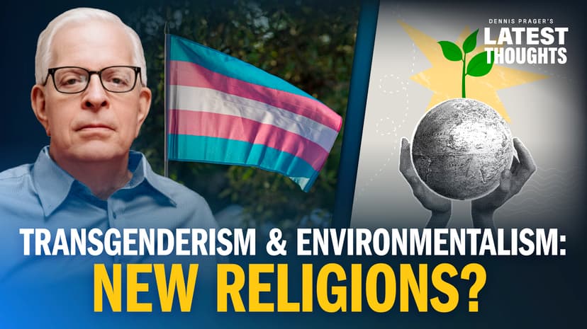 Transgenderism & Environmentalism: New Religions?
