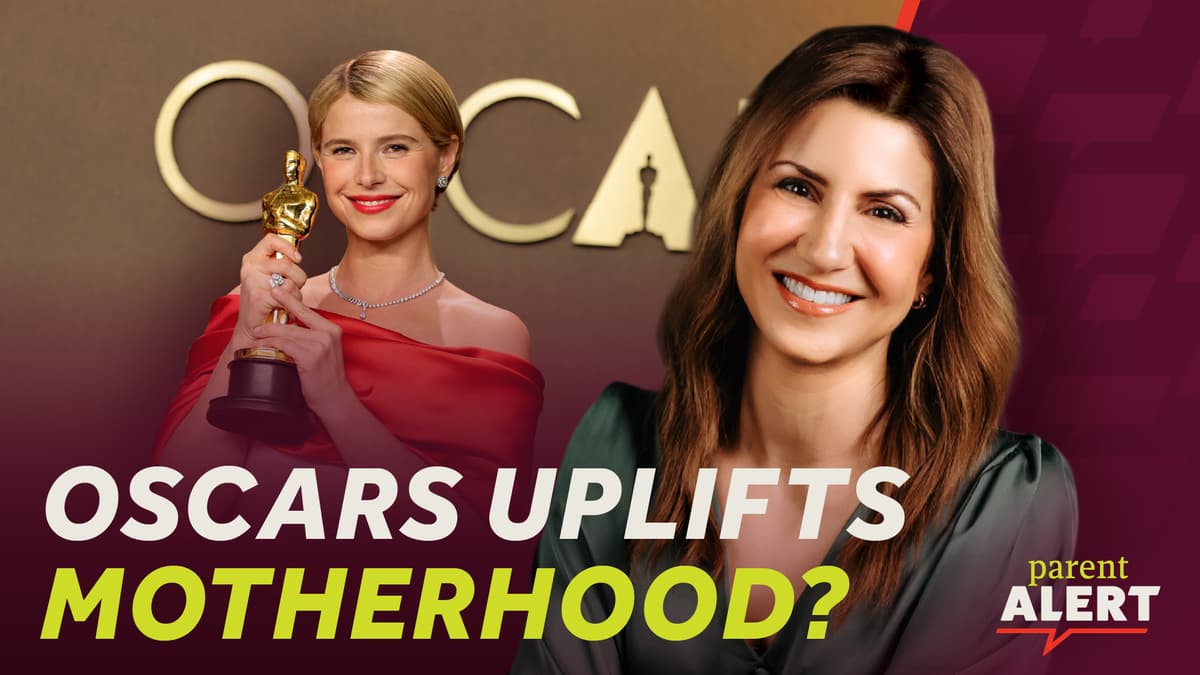Parent Alert! Oscars Uplifts Motherhood, Teachers Union Activists, CA Classroom Chaos