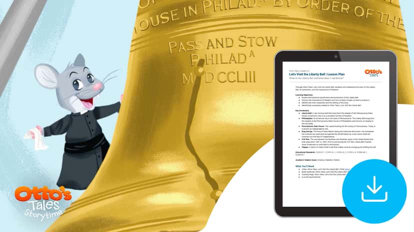 "Otto's Tales: Let's Visit the Liberty Bell" Lesson Plan