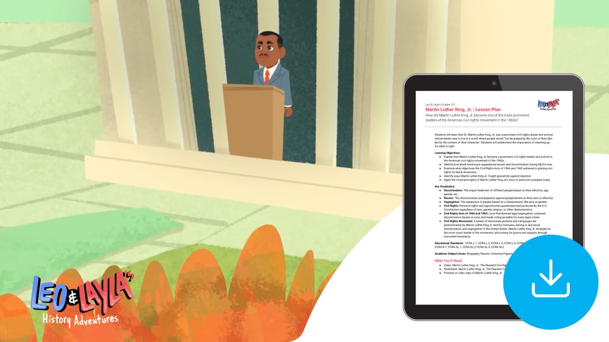 "Leo & Layla: Martin Luther King, Jr." Lesson Plan