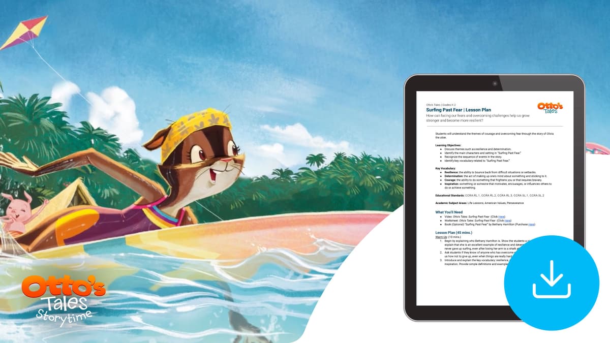 "Otto's Tales: Surfing Past Fear" Lesson Plan 