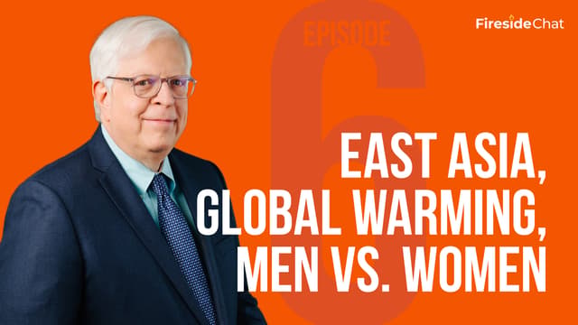 Ep. 6 - East Asia, Global Warming, Men vs. Women 