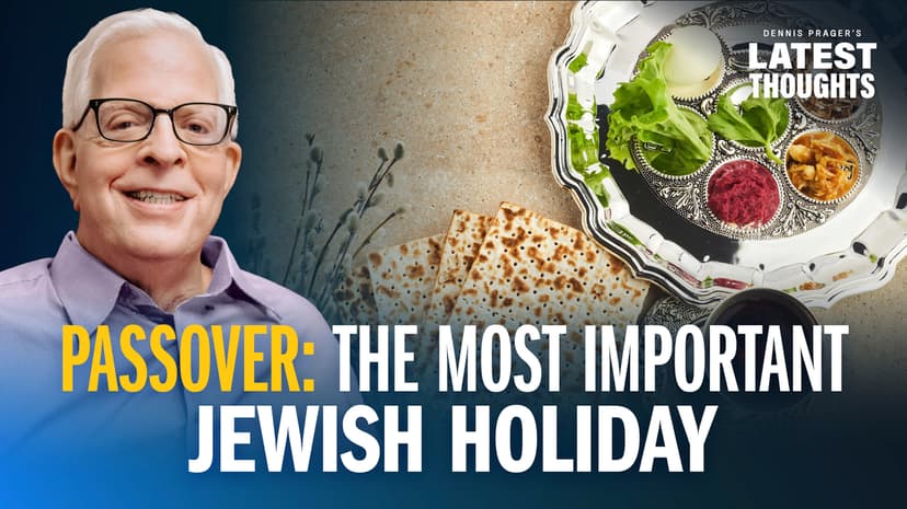 Passover: The Most Important Jewish Holiday
