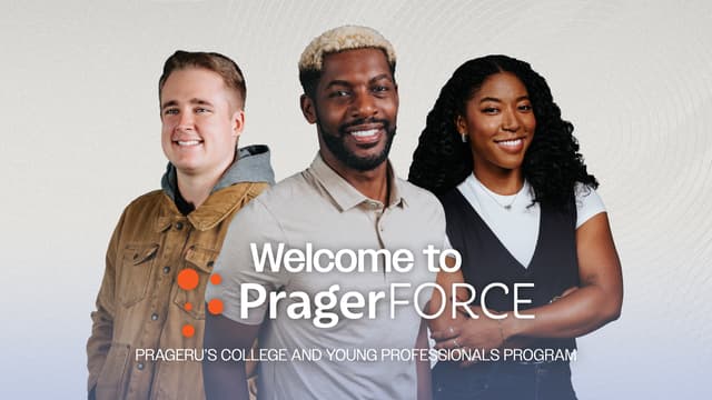 Welcome to PragerFORCE: PragerU’s College and Young Professionals Program