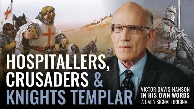 Crusades Explained: Hospitallers, Crusaders, and Knights Templar | Victor Davis Hanson