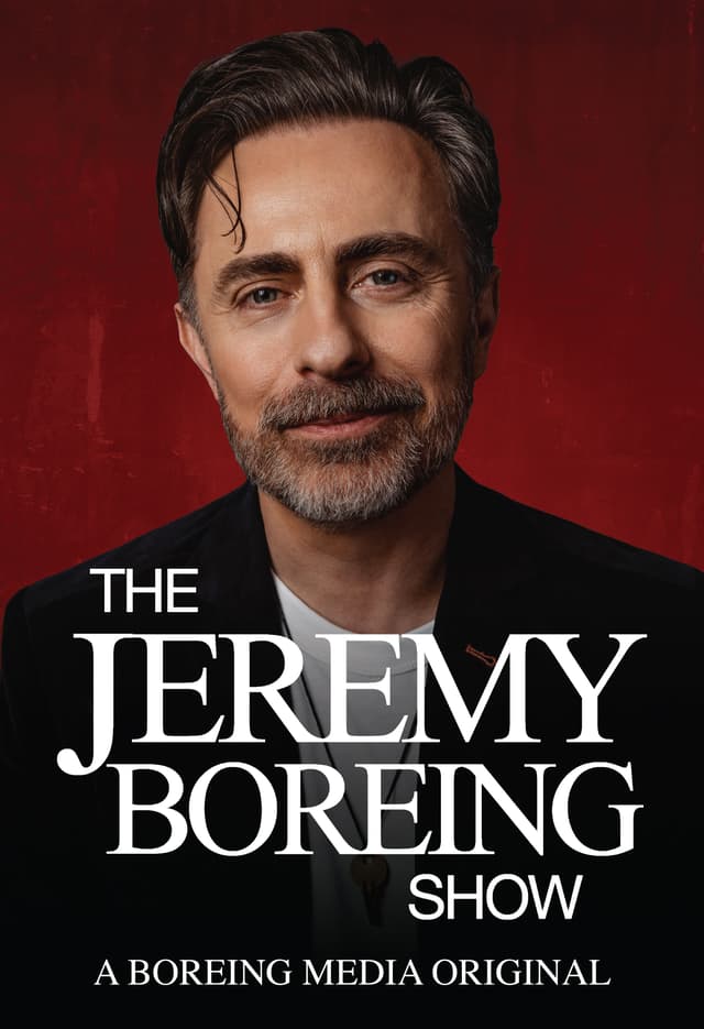 The Jeremy Boreing Show