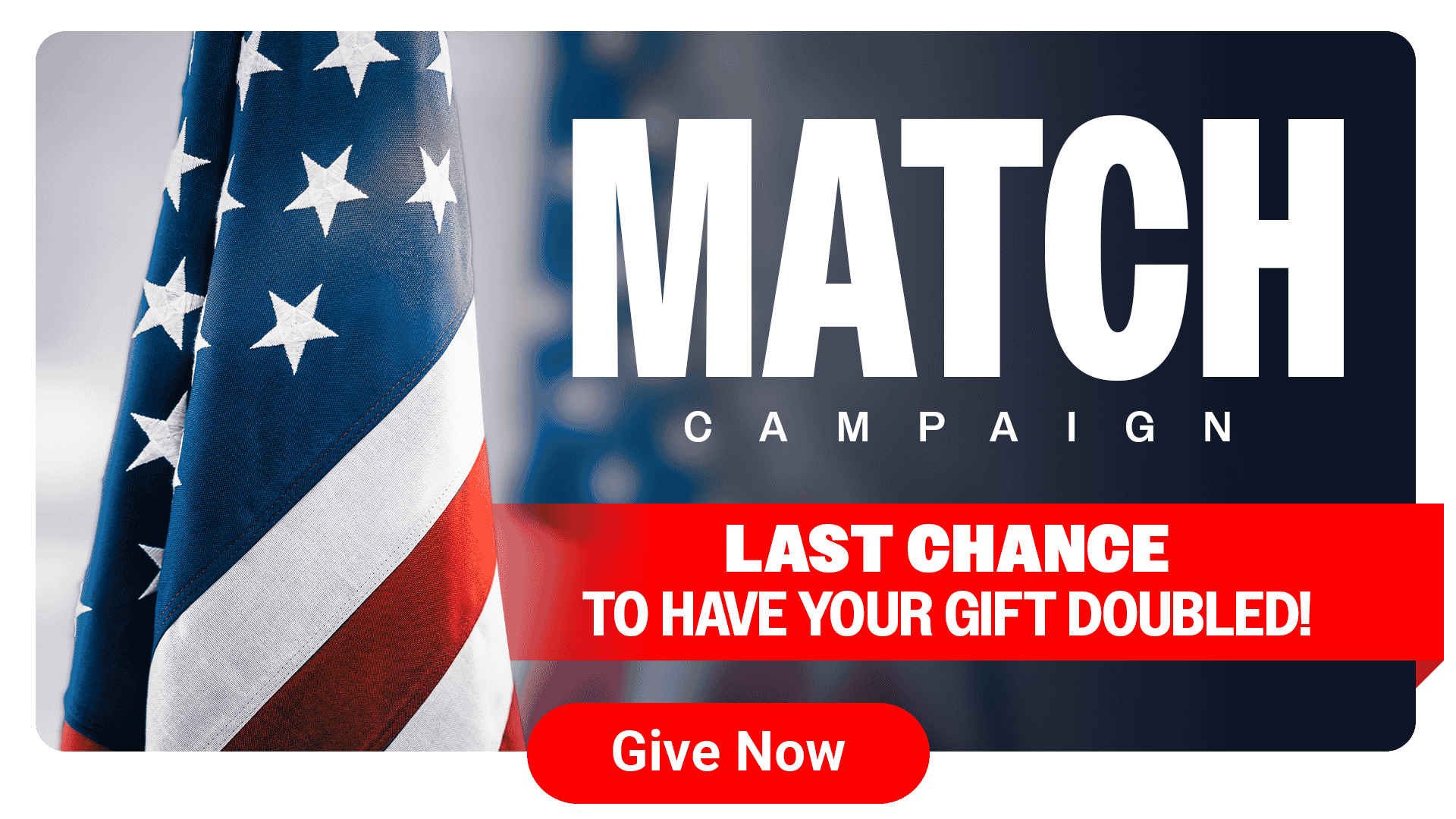 Memorial Day Match Campaign Last Chance Spotlight