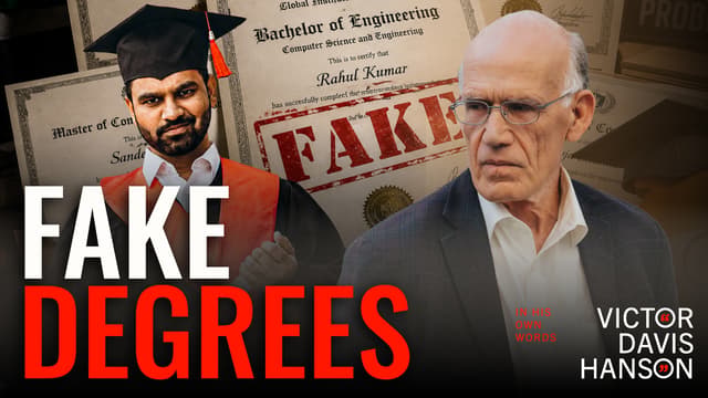India’s Fake Degree Immigration Scandal Exposed | Victor Davis Hanson