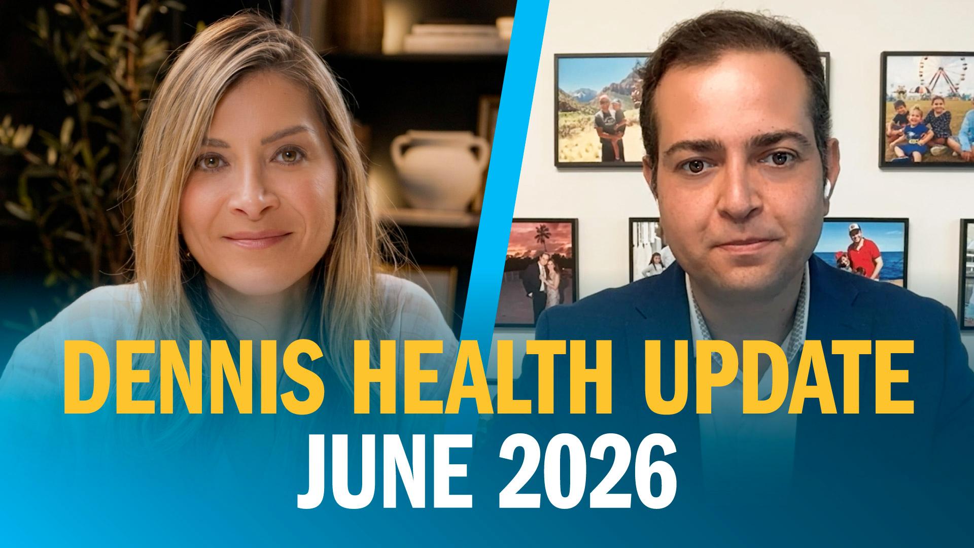 Dennis Prager Health Update: June 2026