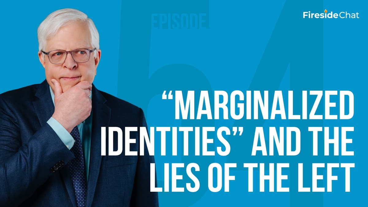 Fireside Chat Ep. 54 - 'Marginalized Identities' and the Lies of the Left