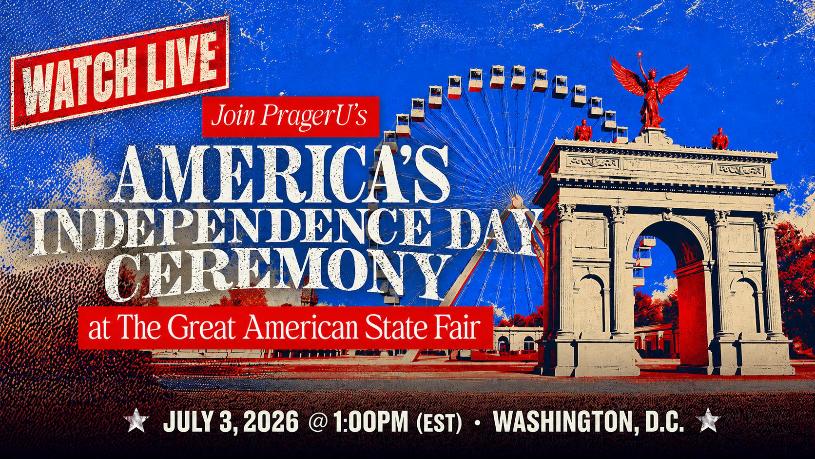 WATCH LIVE: PragerU's Independence Day Ceremony at the Great American State Fair, July 4, 2026