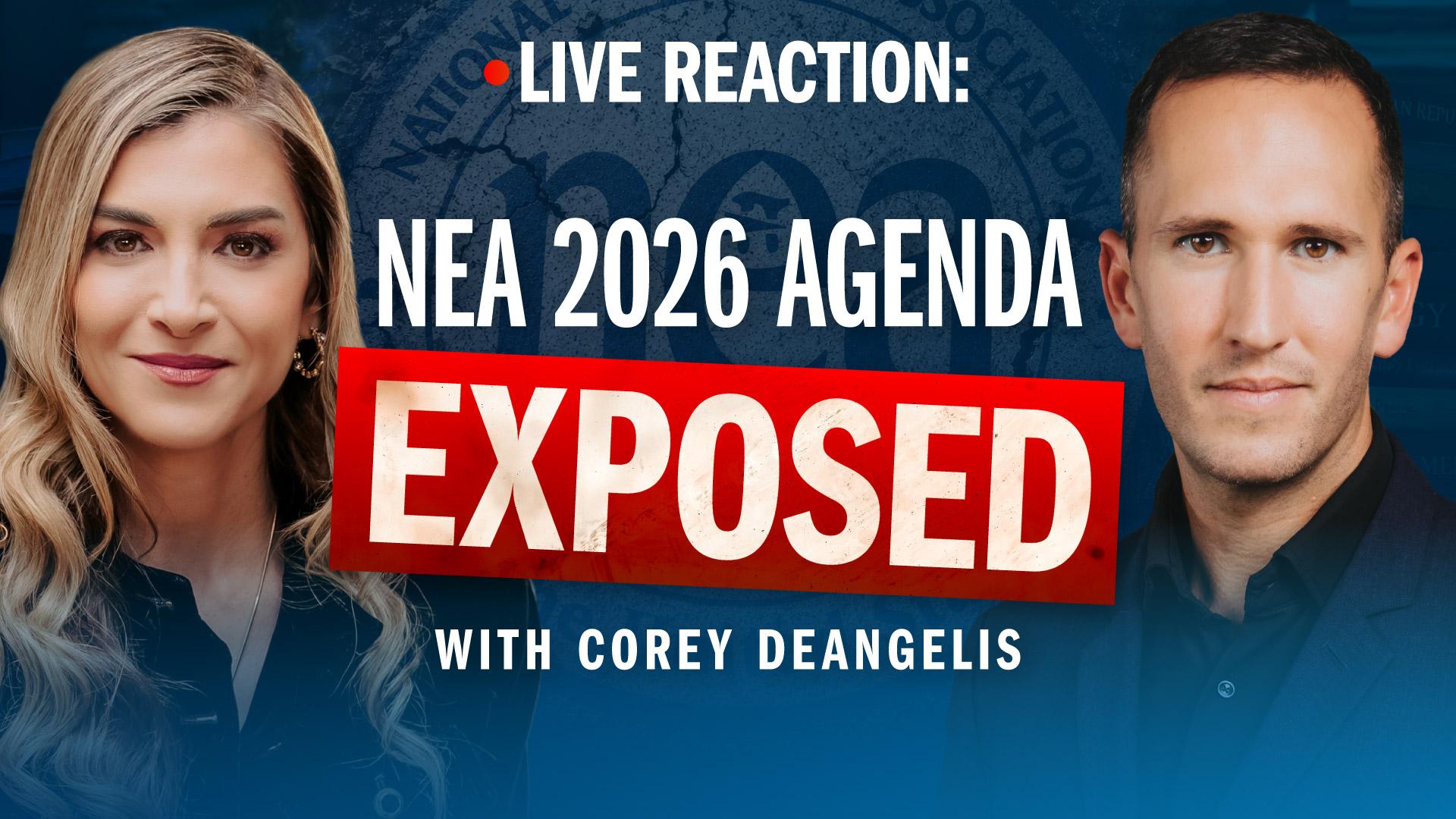 LIVE: Inside the NEA’s 2026 Agenda with Corey DeAngelis