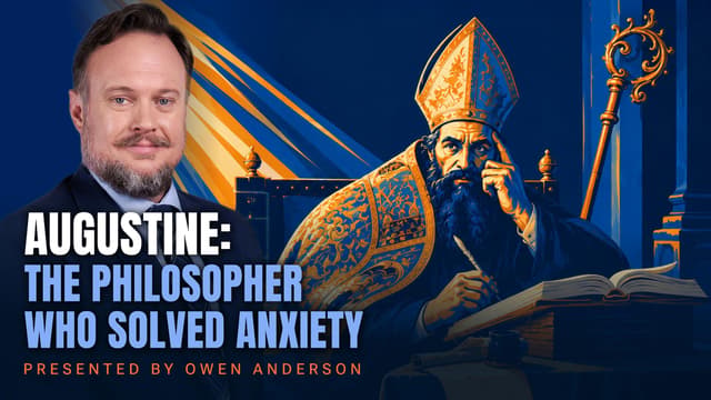 Augustine: The Philosopher Who Solved Anxiety