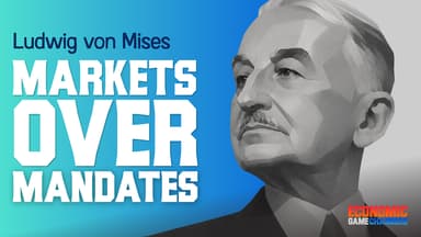 Ludwig von Mises—Markets Over Mandates