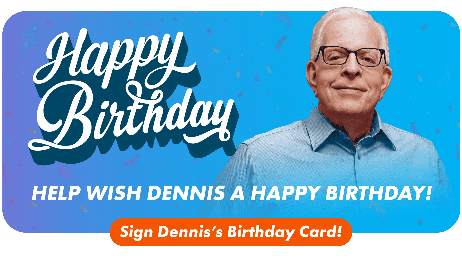 Dennis's Birthday Card July 2026