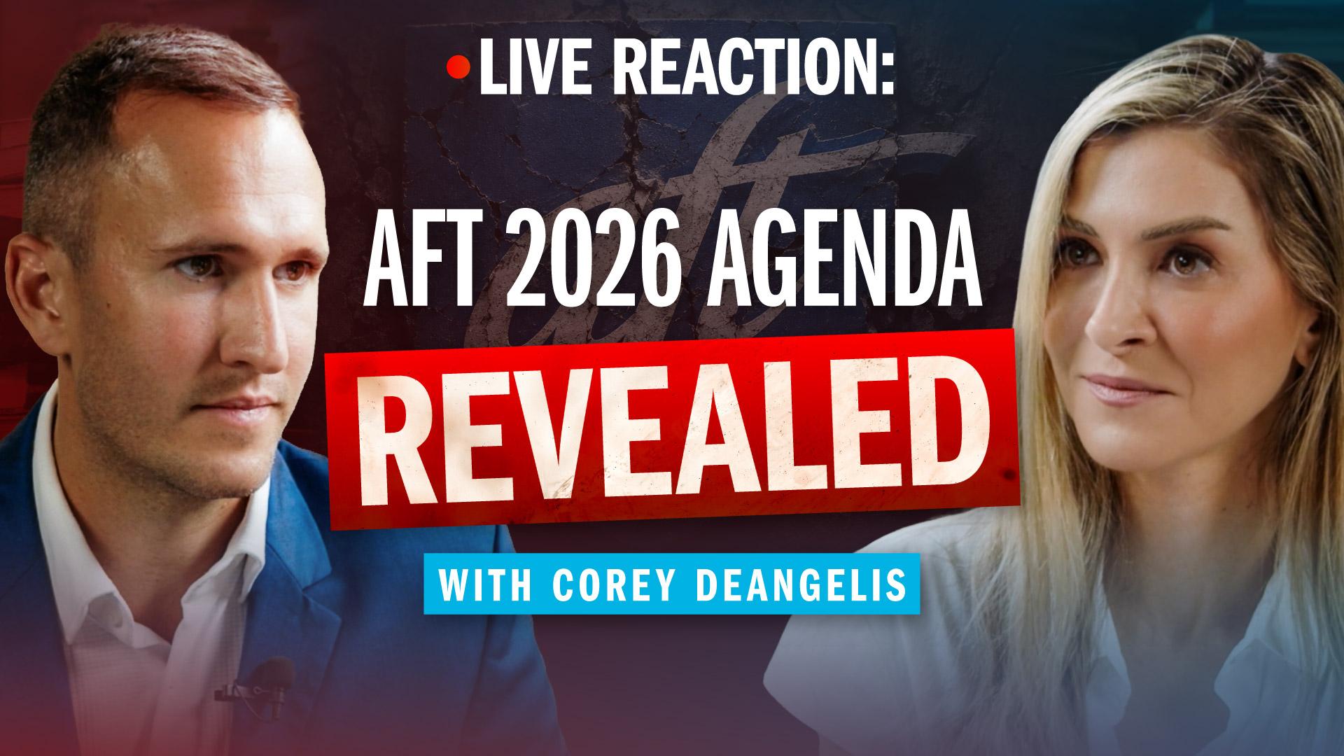 Inside the AFT’s 2026 Agenda with Corey DeAngelis