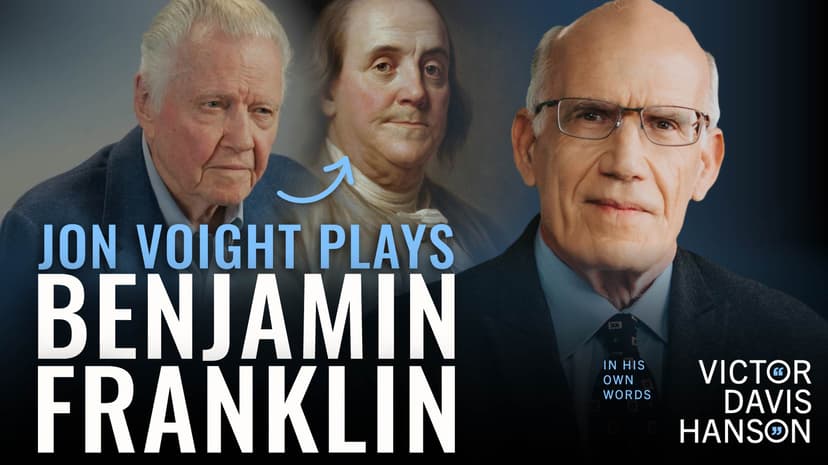 Jon Voight Transformed Into Ben Franklin with AI | Victor Davis Hanson