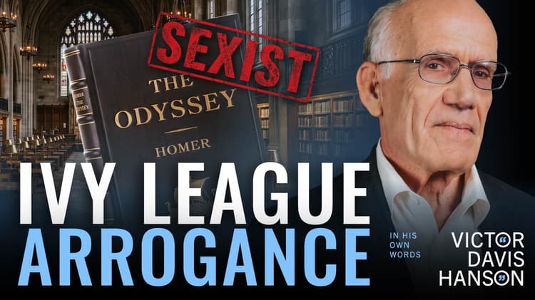 The Yale Graduate Who Called Homer Sexist | Victor Davis Hanson
