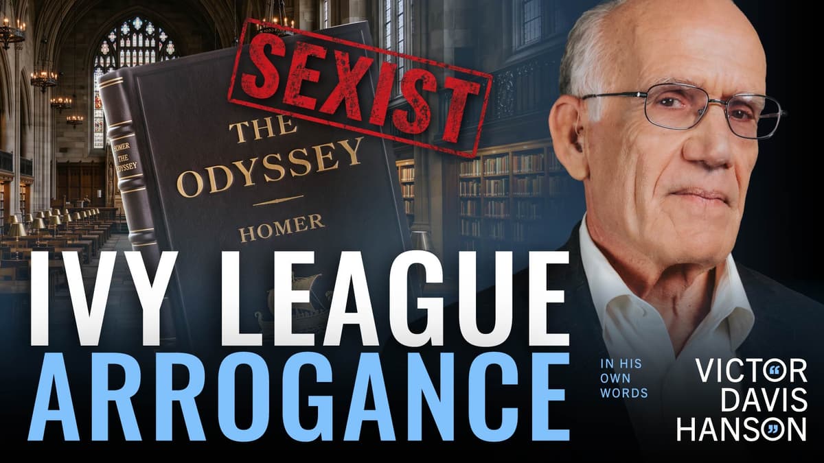The Yale Graduate Who Called Homer Sexist | Victor Davis Hanson