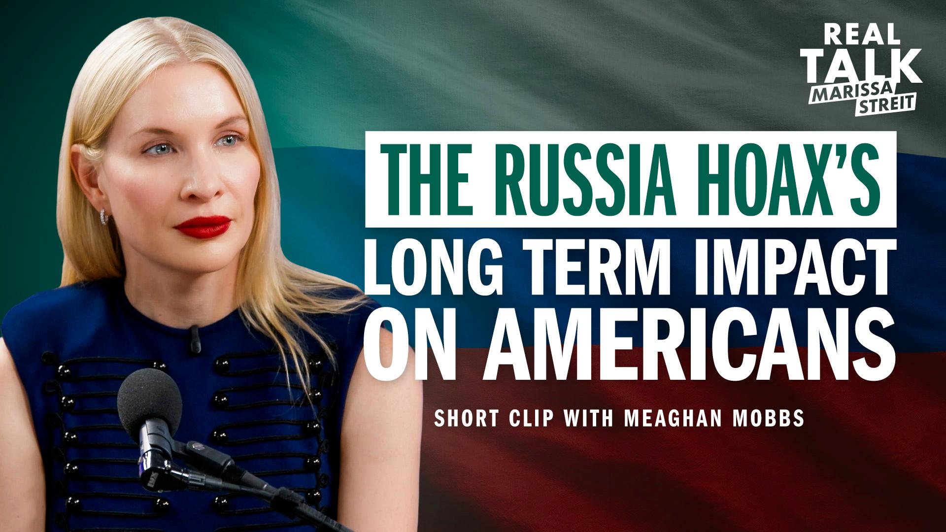 The Russia Hoax’s Long Term Impact on Americans