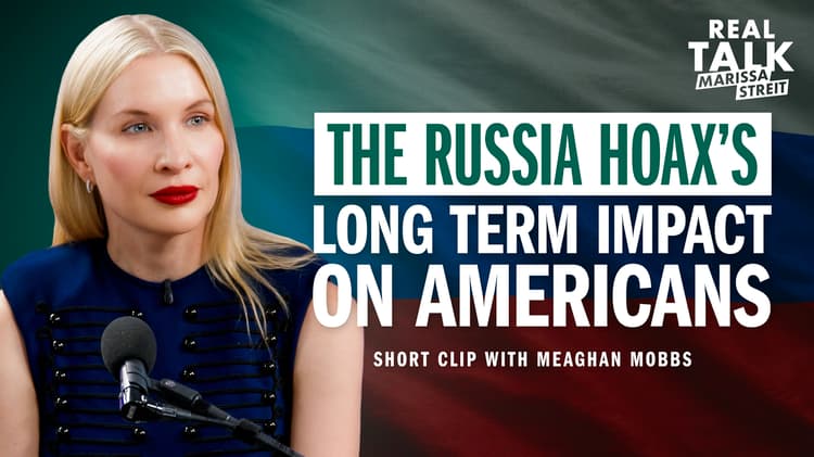 The Russia Hoax’s Long Term Impact on Americans