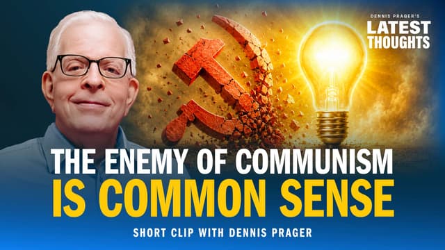 The Enemy of Communism Is Common Sense