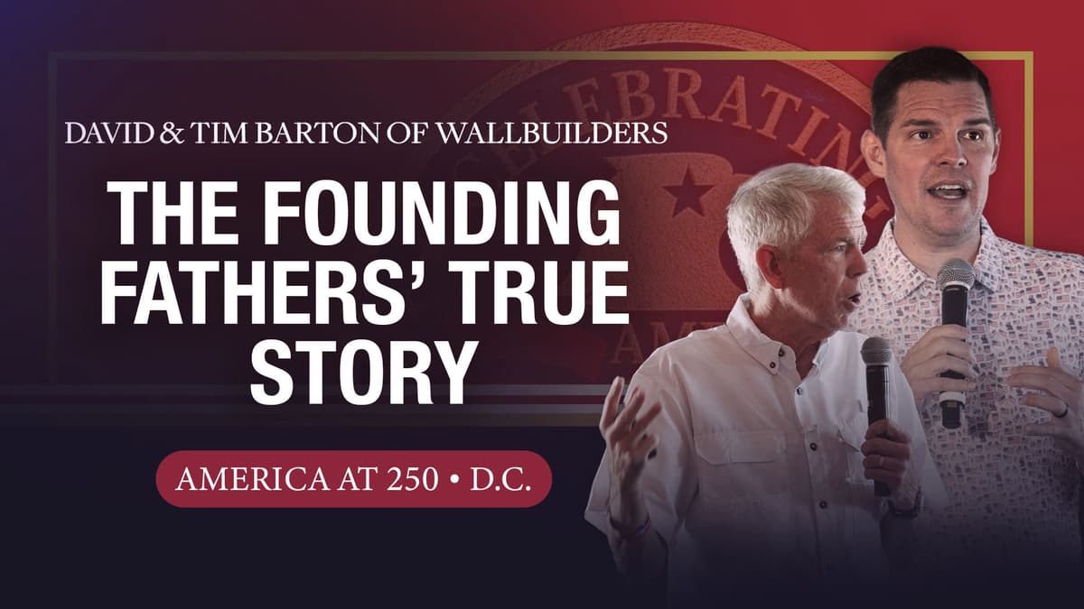 David & Tim Barton of WallBuilders: The Founding Fathers' True Story