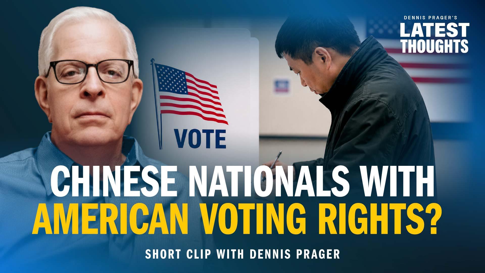 Chinese Nationals with American Voting Rights?