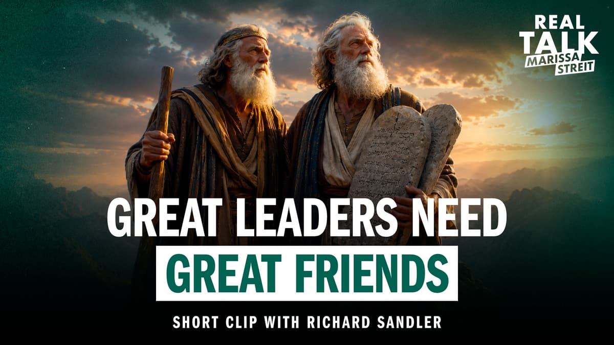 Great Leaders Need Great Friends