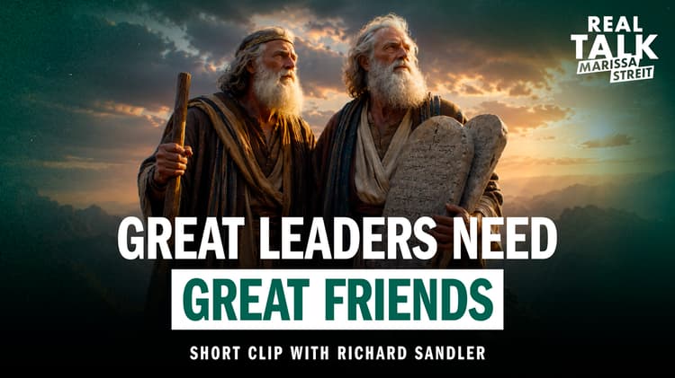 Great Leaders Need Great Friends