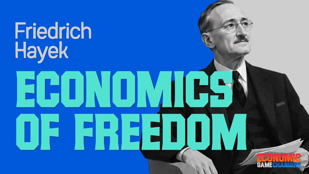 Friedrich Hayek—Economics of Freedom