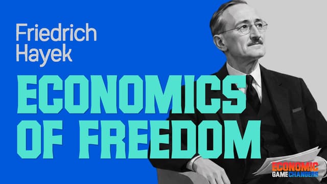 Friedrich Hayek—Economics of Freedom