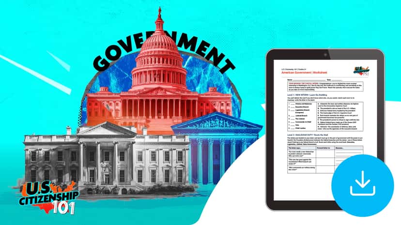 "U.S. Citizenship 101: American Government" Worksheet