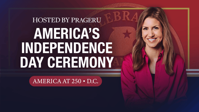 America’s Independence Day Ceremony by PragerU 