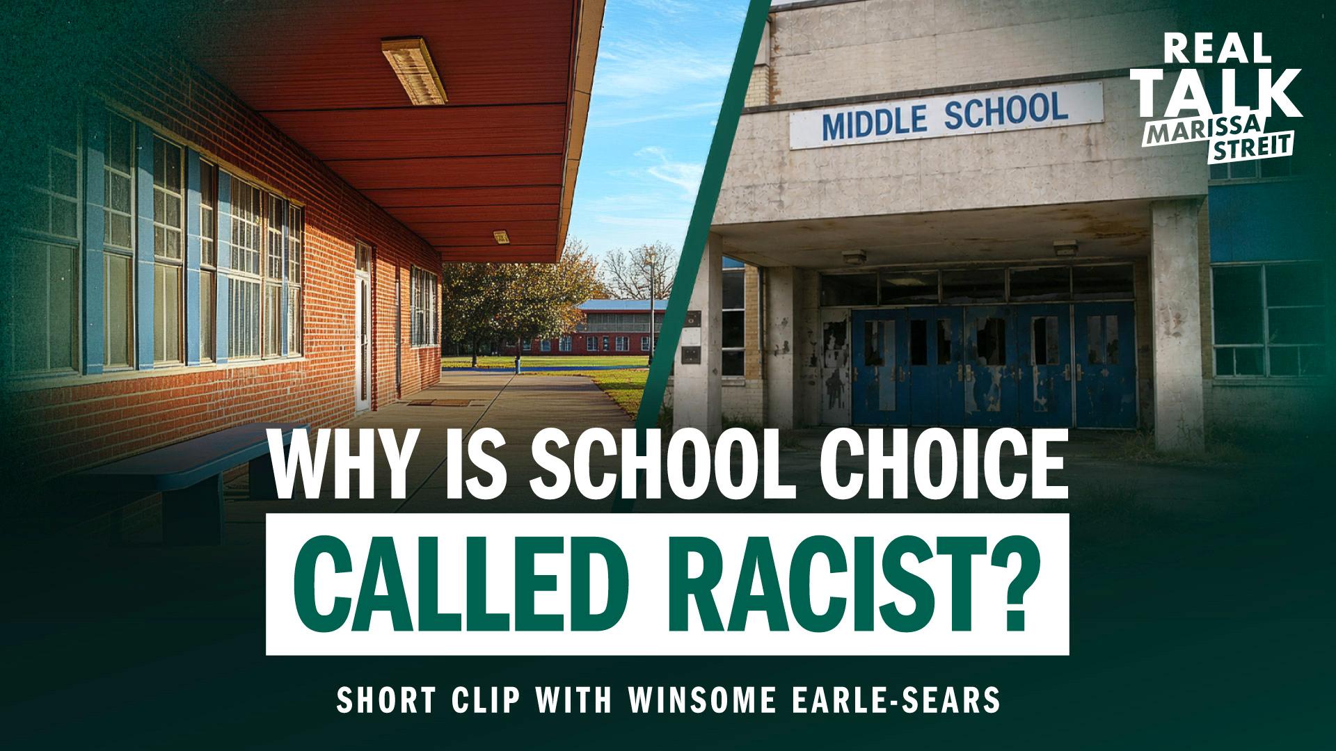 Why Is School Choice Called Racist?