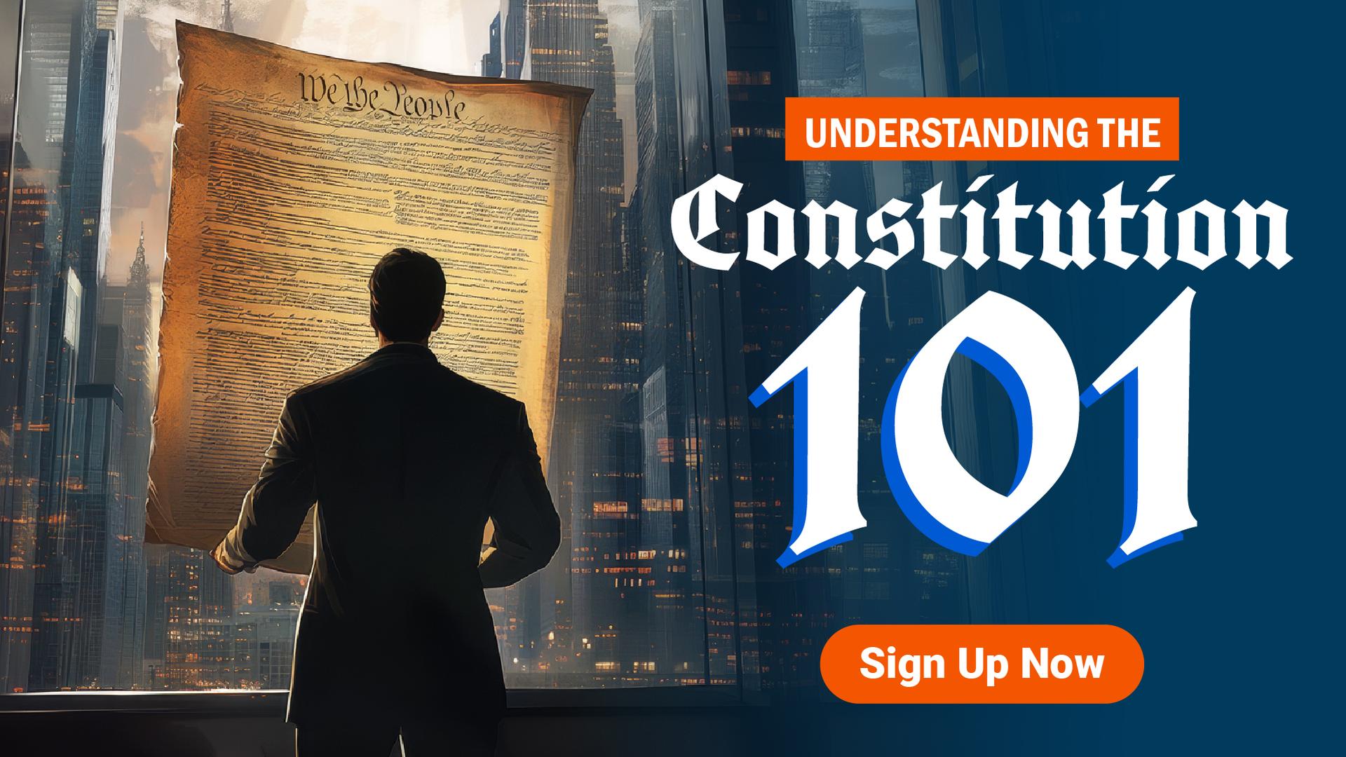 Understanding the Constitution 101