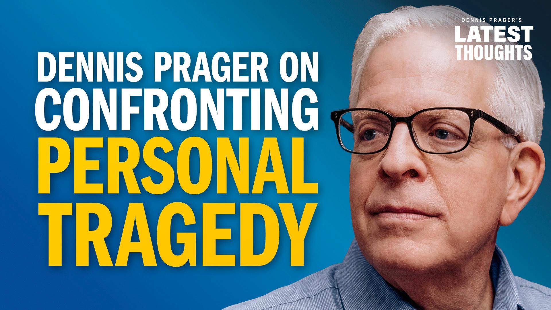 Dennis on Confronting Personal Tragedy