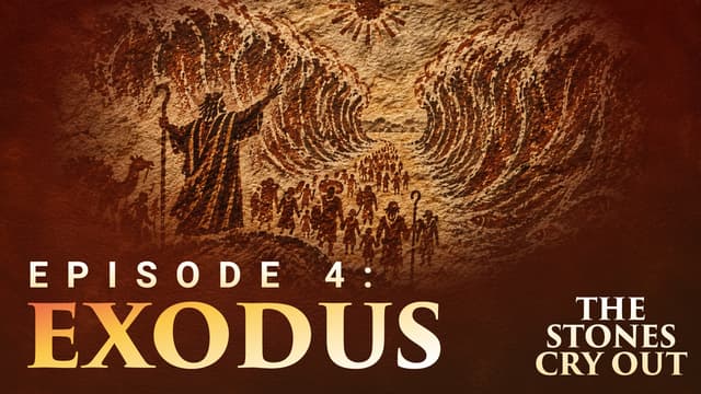 The Stones Cry Out: Episode 4—Exodus