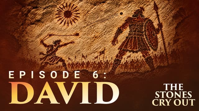 The Stones Cry Out: Episode 6—David