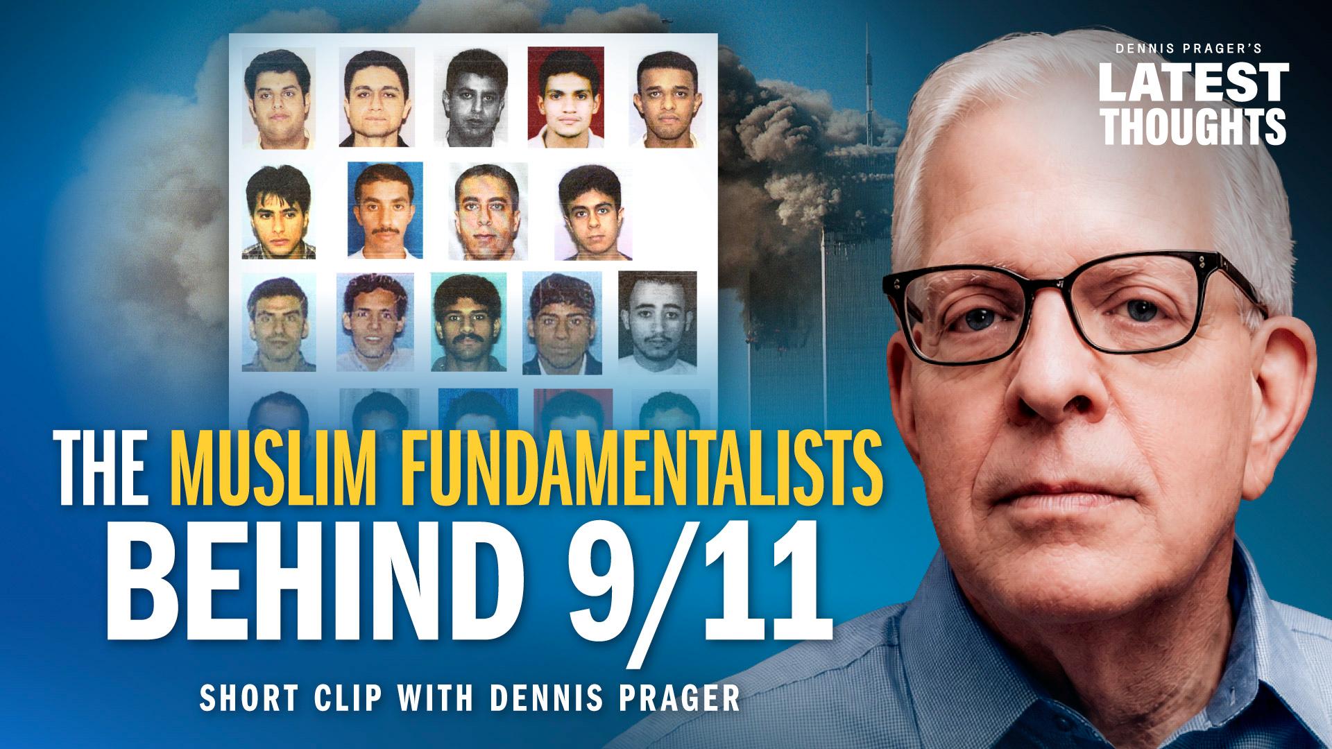The Muslim Fundamentalists Behind 9/11