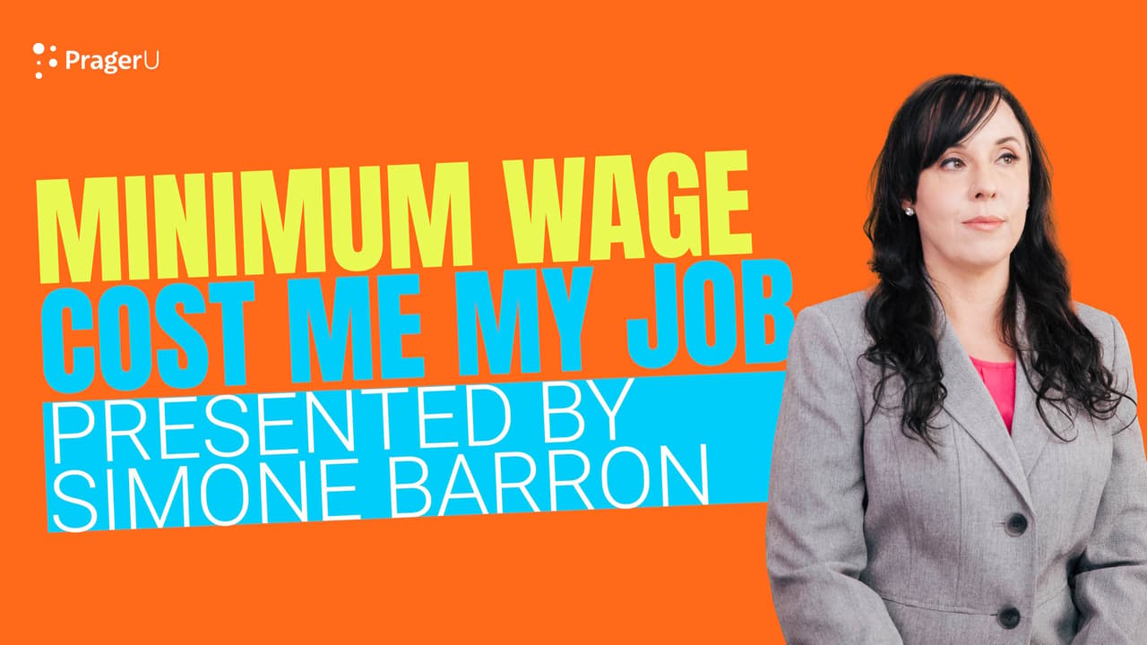 Minimum Job Cost Minimum Wage Cost Me My Job | PragerU
