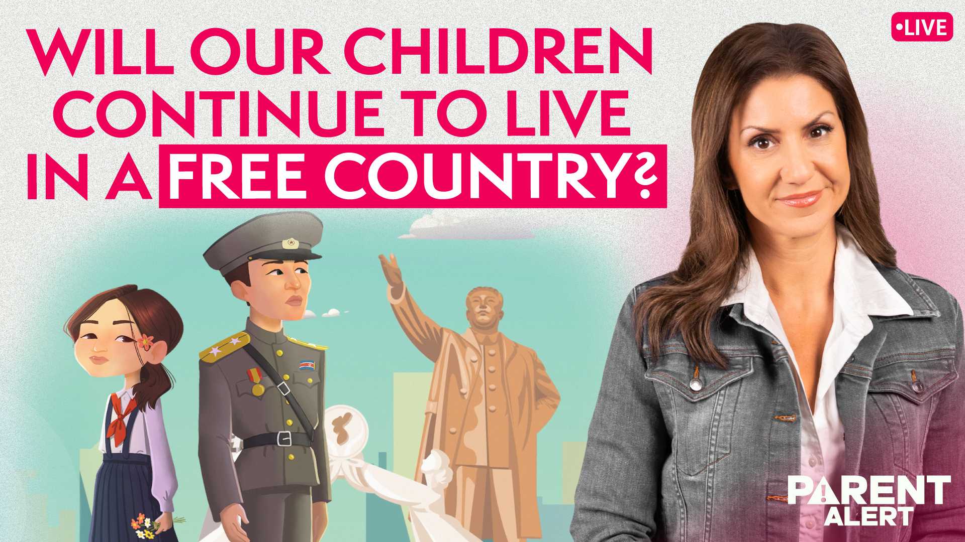 Parent Alert: Will Our Children Continue to Live in a Free Country?