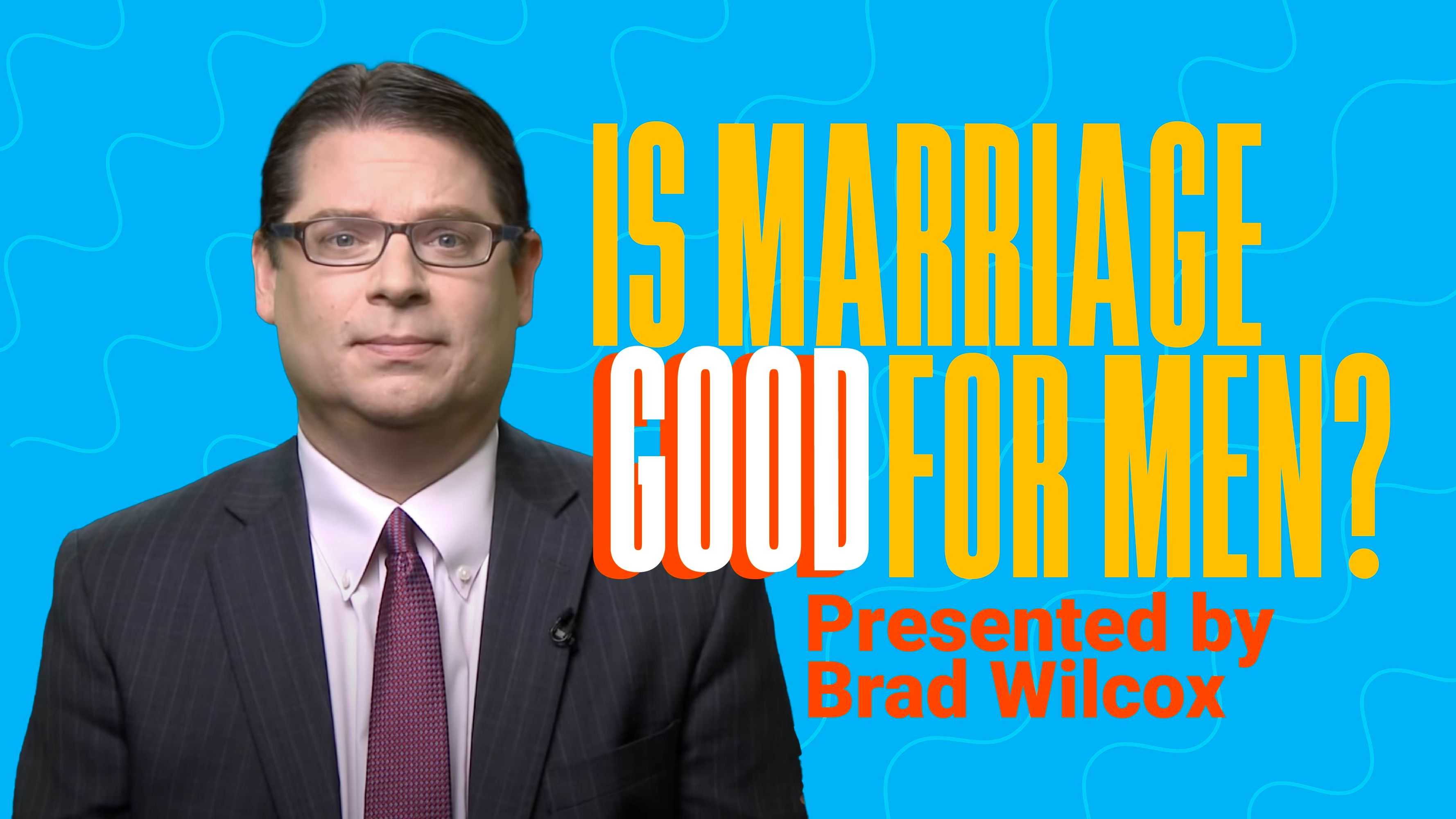 Is Marriage Good for Men?