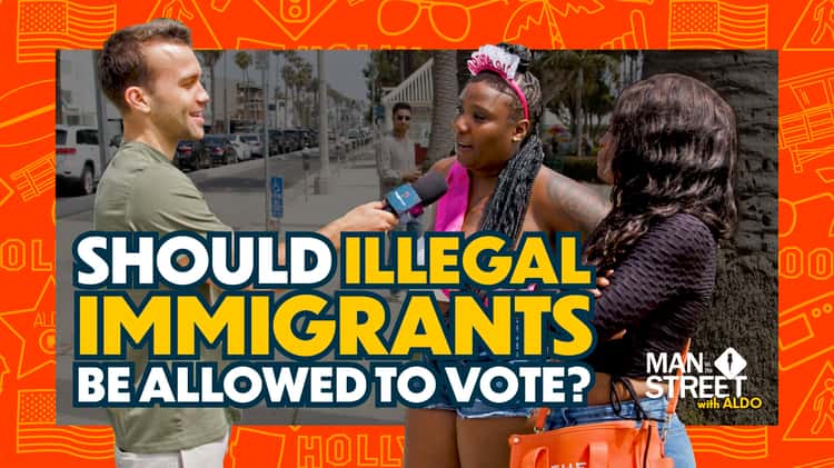 Should Illegal Immigrants Be Allowed to Vote?