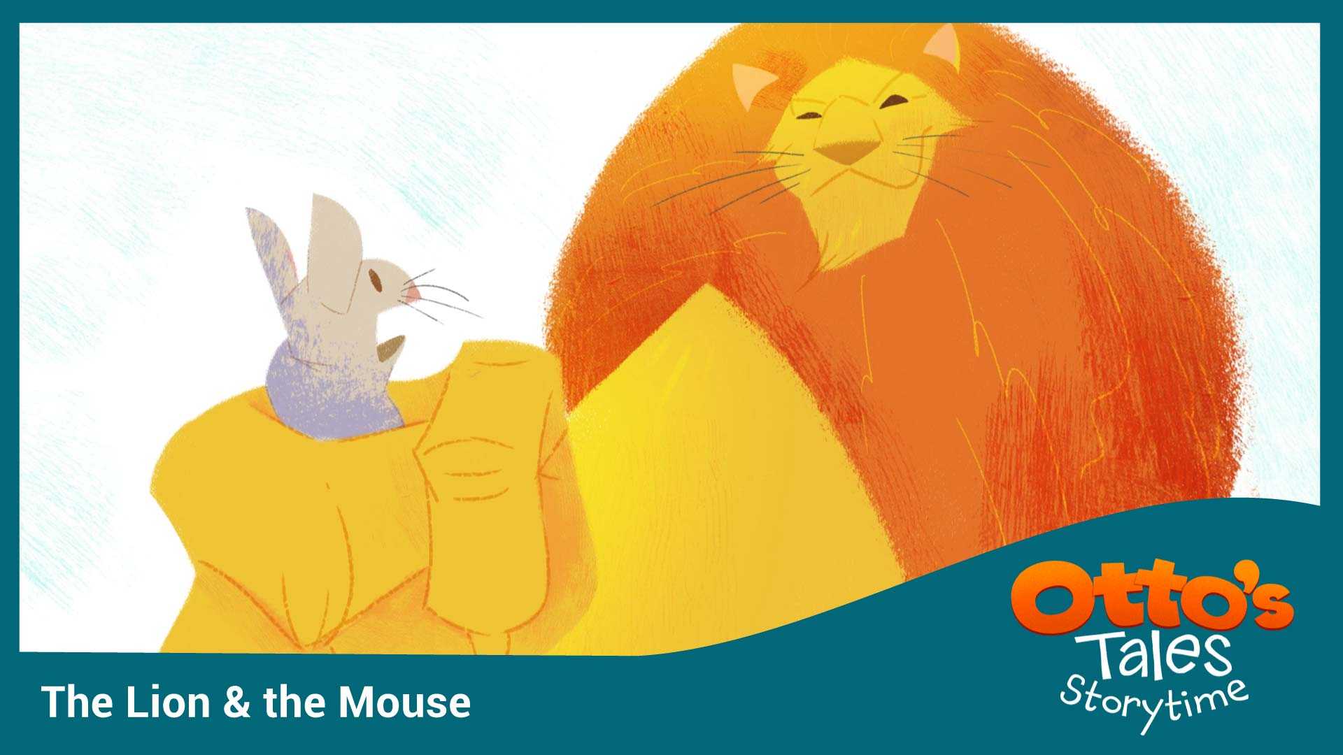 The Lion & the Mouse