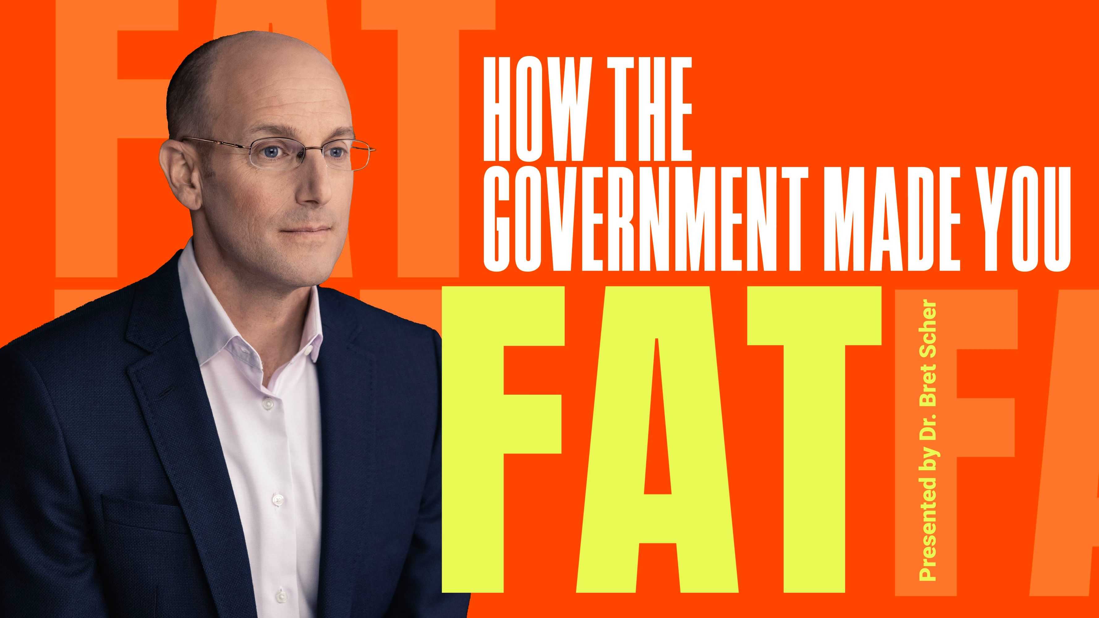 How the Government Made You Fat