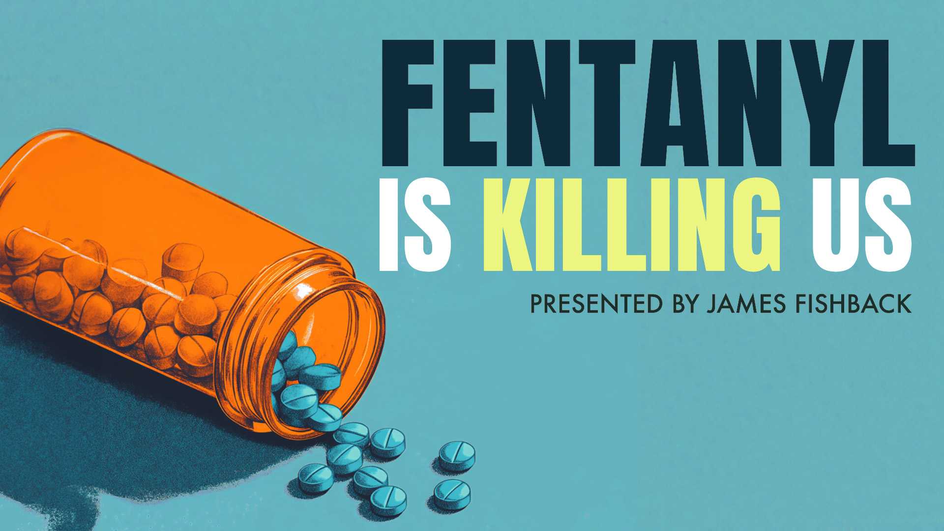 Fentanyl Is Killing Us