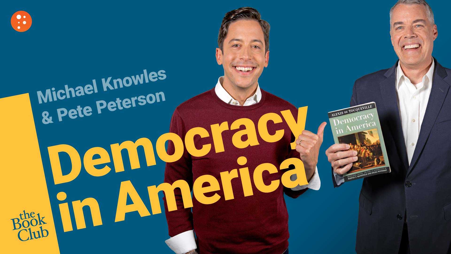 Pete Peterson: Democracy in America by Alexis de Tocqueville