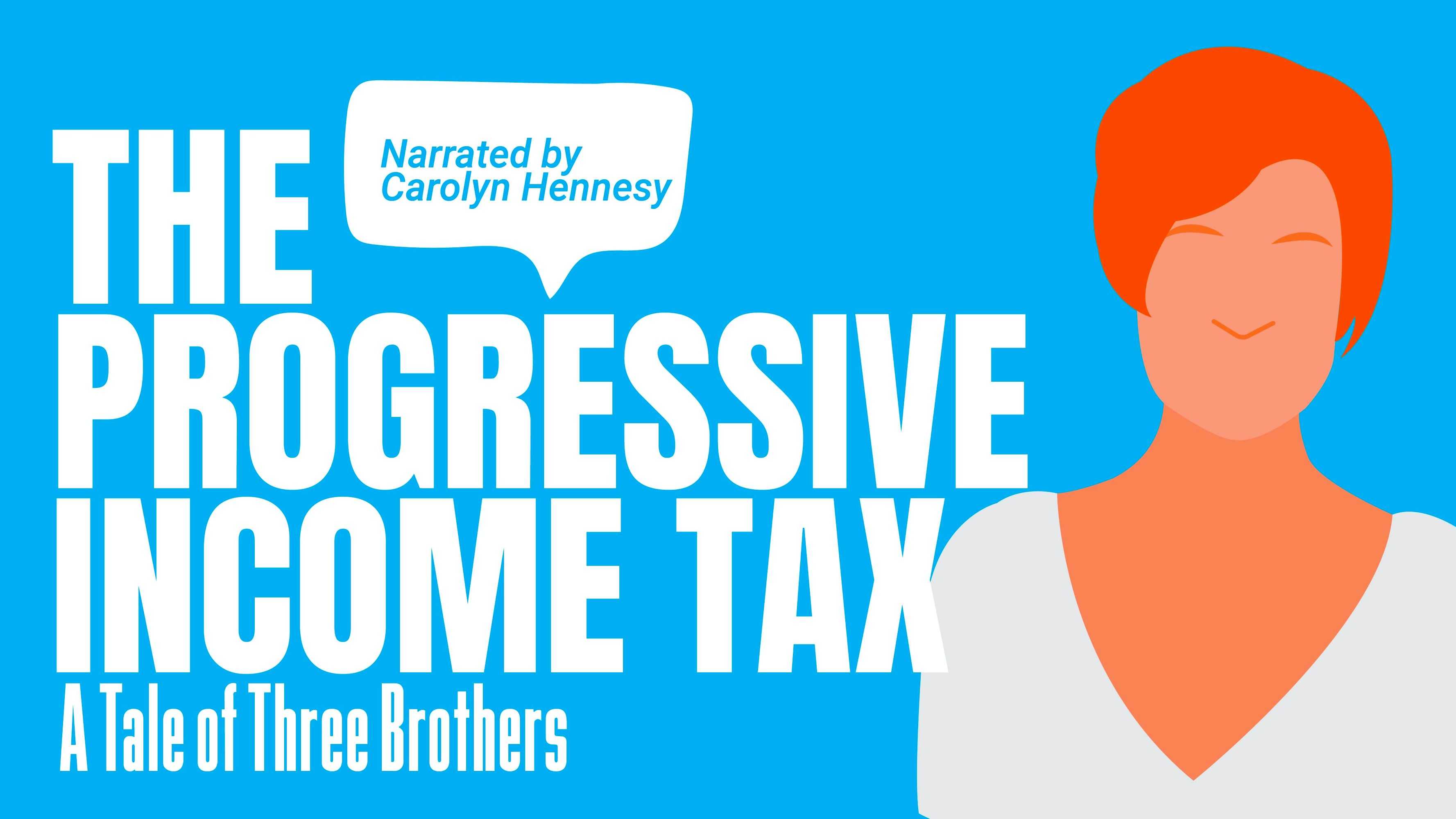 The Progressive Income Tax: A Tale of Three Brothers