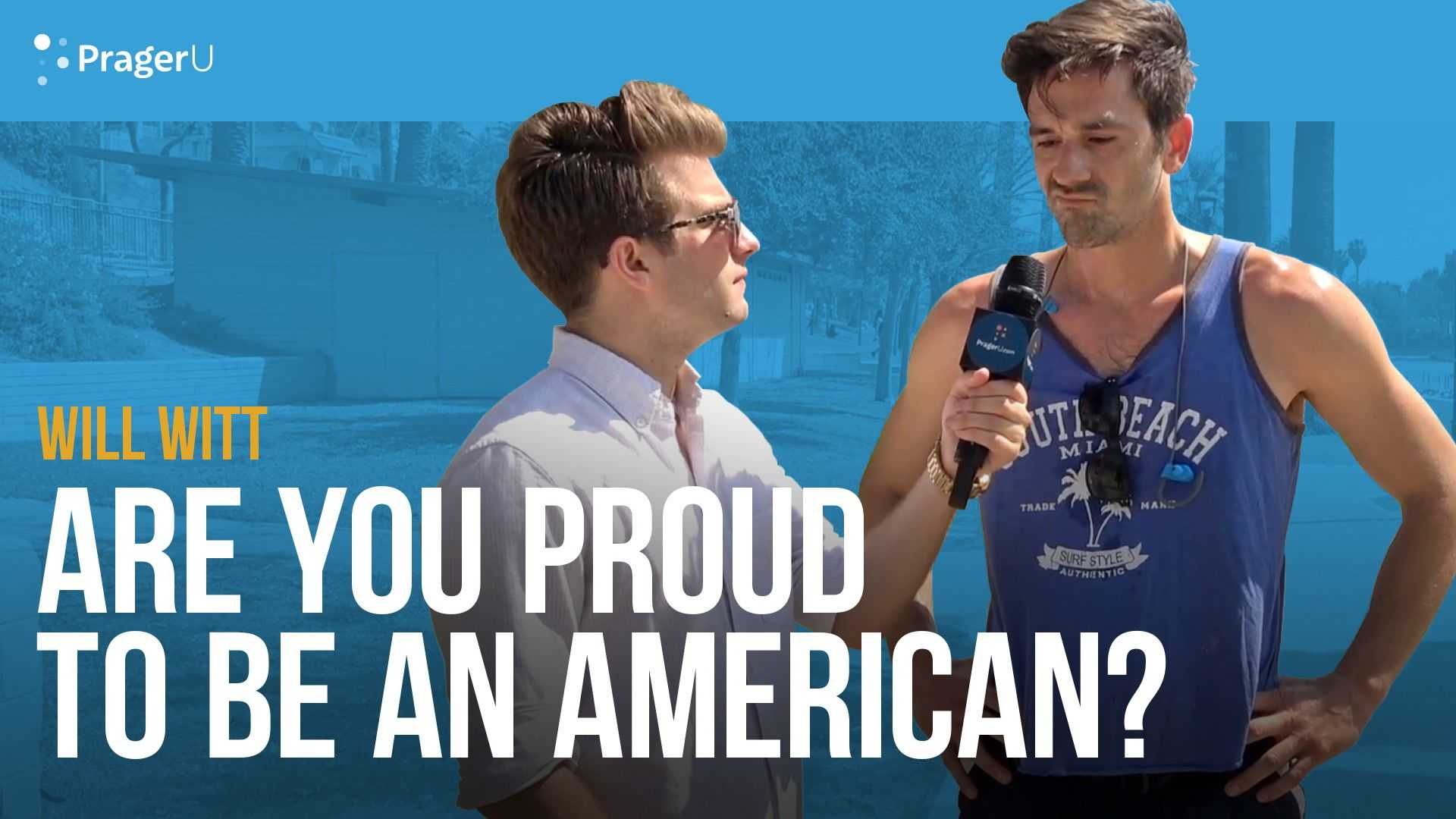 Will Witt Asks People If They Are Proud to Be American